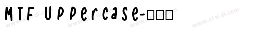 MTF Uppercase字体转换